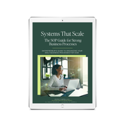 Systems That Scale: The SOP Guide for Strong Business Processes