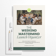 Weekend Mastermind Retreat Launch Organizer